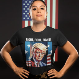 CAMISETA DONALD TRUMP, FIGHT, FIGHT, FIGHT 2024 T-SHIRTS