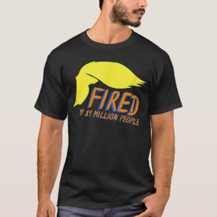 Camiseta Donald Trump fue despedido por 81 millones de pers