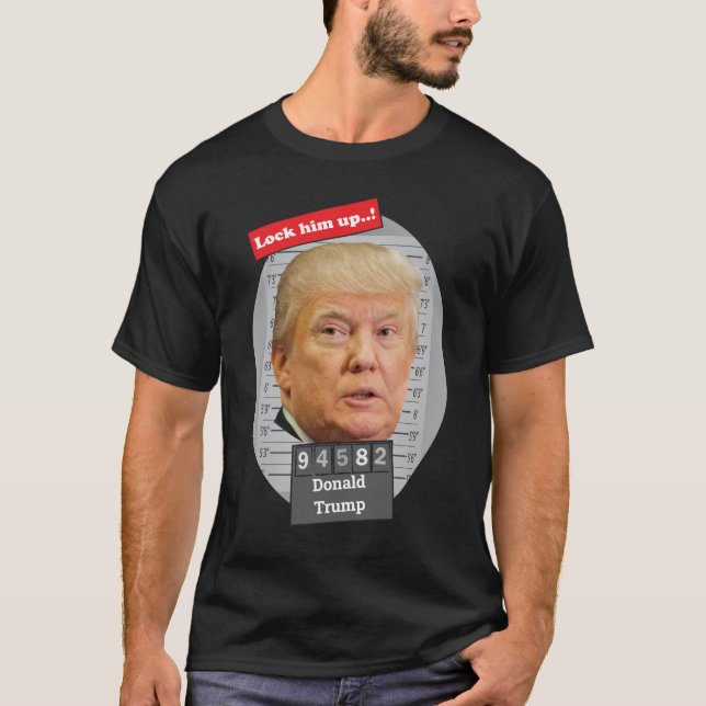 Camiseta DONALD TRUMP 🤣 Funny Mugshot Novedad Encerrarlo (Anverso)