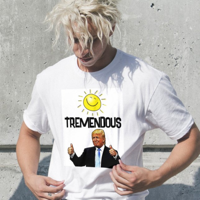 CAMISETA DONALD TRUMP FUNNY TREMENDOUS T-SHIRS (Subido por el creador)
