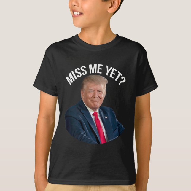 Camiseta Donald Trump me extrañó, aún divertida, política 2 (Anverso)