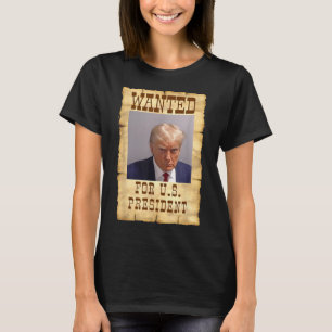 Camiseta Donald Trump Mug Shot Se Quiere Para Los Ee.Uu. Pr