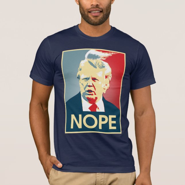 Camiseta Donald Trump NOPE — Anti-Trump 2016 - (Anverso)