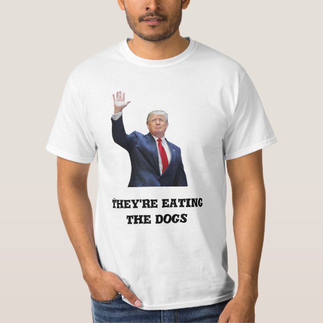 Camiseta Donald Trump T-Shirt – 'They're Eating the Dogs' (Anverso)
