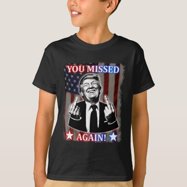 Camiseta Donald Trump - ¡Te perdiste de nuevo! (Anverso)