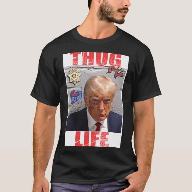 Camiseta Donald Trump Thug Life Tees (Anverso)