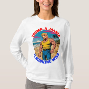 CAMISETA DONALD TRUMP-TRUMP-A-MANIA ESTÁ CORRIENDO SALVAJE