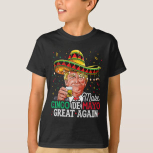 Camiseta Donald Trump vuelve a hacer que el Cinco De Mayo s
