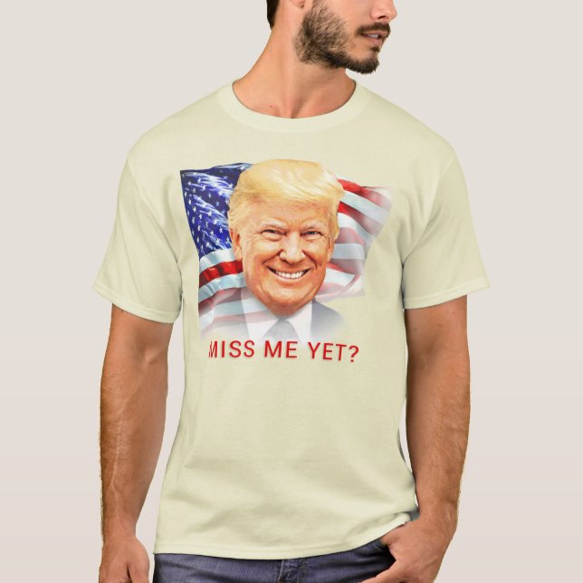 Camiseta ¿Donald Trump Ya Me Extraña? (Anverso)