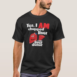 Camiseta Donante de Hígado Sí, me han cortado el hígado