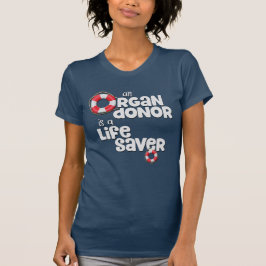 Camiseta Donante de órganos es salvador de vidas