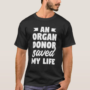 Camiseta Donante de órganos salvó mi vida trasplante de riñ