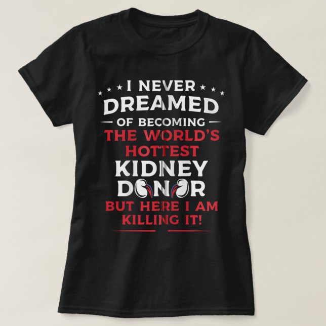 Camiseta Donante de riñón Hombres Mujeres Enfermedades rena (Diseño del anverso)