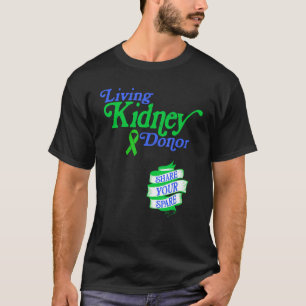 Camiseta Donante de riñón vivo y comparta su ahorro para vi