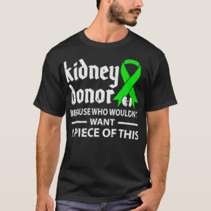 Camiseta Donante de riñones porque quién no quiere transcri