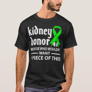 Camiseta Donante de riñones porque quién no quiere transcri
