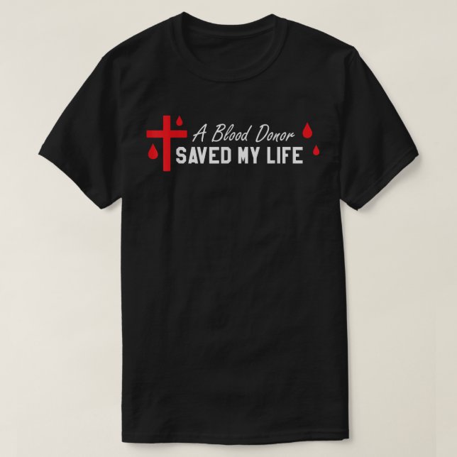 Camiseta Donante de sangre cristiana salvó mi vida, dice mé (Diseño del anverso)