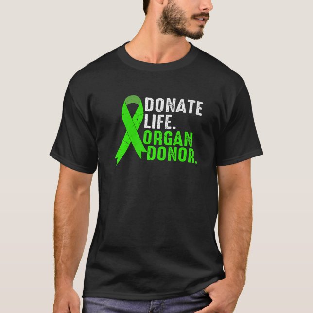 Camiseta Donar la vida sea un órgano donante de la cinta de (Anverso)