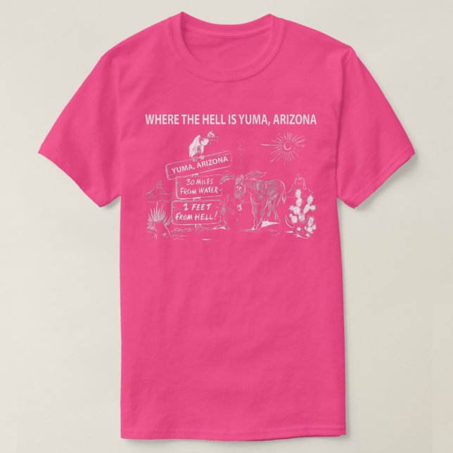 Camiseta Donde diablos está el camello divertido de Yuma Ar (Diseño del anverso)