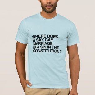Camiseta DÓNDE DICE QUE EL MATRIMONIO GAY ES UN PECADO -.pn