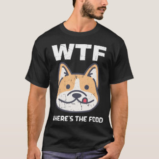 Camiseta Donde ella Comida Dichos divertidos perro hambrien