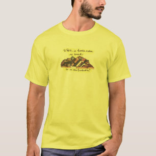 Camiseta ¿Dónde es la naturaleza humana tan débil como e