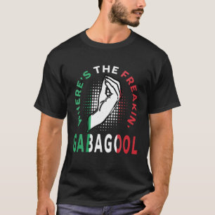 Camiseta Dónde está el Freakin Gabagool Meme Capicola Itali