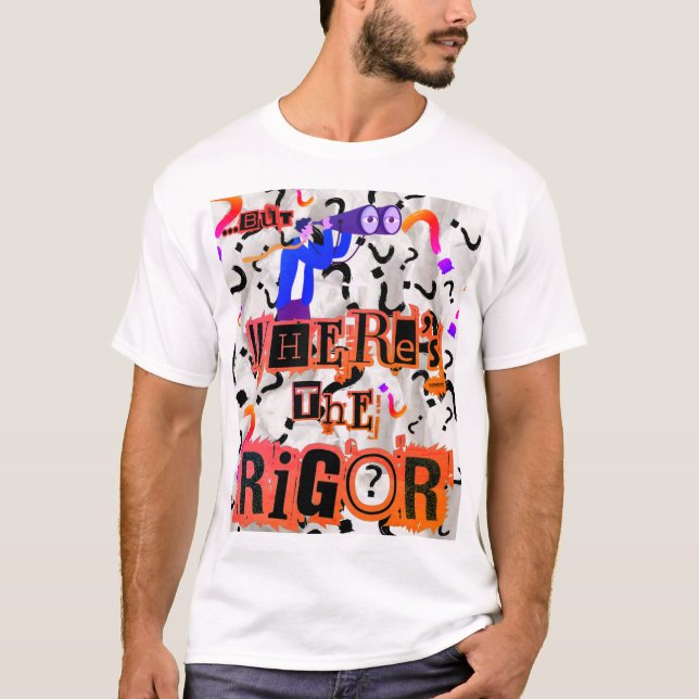 Camiseta Dónde está el Rigor Tee (Anverso)