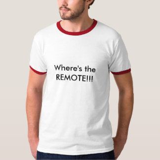 Camiseta ¡Donde está el TELECONTROL!!!