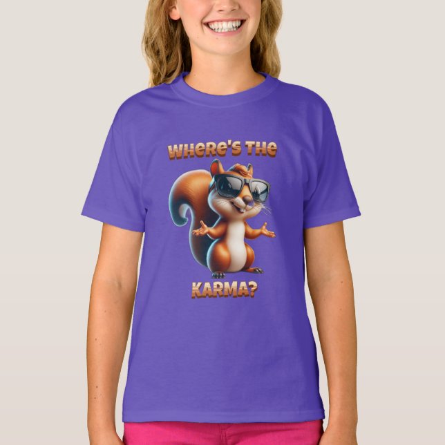 Camiseta ¿Dónde está la ardilla divertida de Karma en sombr (Anverso)