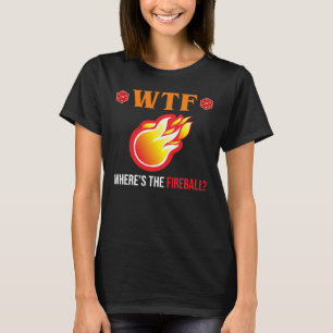 Camiseta ¿Dónde está la bola de fuego?