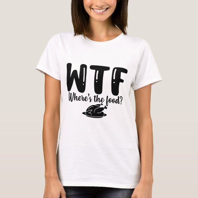 Camiseta ¿Dónde está la comida? (Anverso)