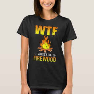 Camiseta Dónde está la leña para una autocaravana   Camping
