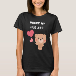Camiseta ¿Dónde está mi abrazo?