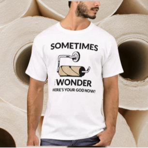 Camiseta ¿Dónde está tu Dios ahora? Papel higiénico vacío