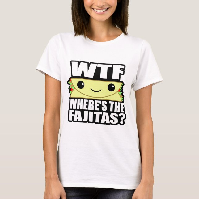 Camiseta Donde están los Fajitas (Anverso)