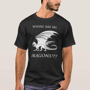 Camiseta ¿Dónde están mis dragones???