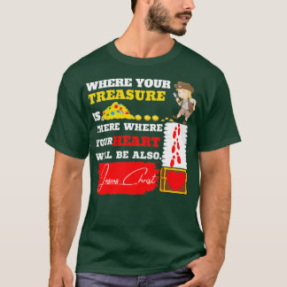 Camiseta Donde esté tu corazón, tu tesoro será