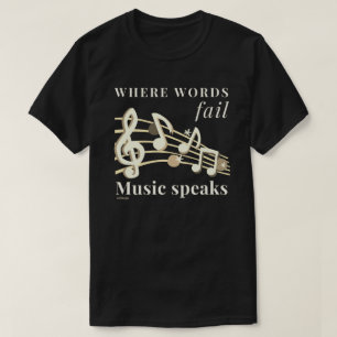 Camiseta DÓNDE FALLAN LAS PALABRAS LA MÚSICA HABLA regalo i