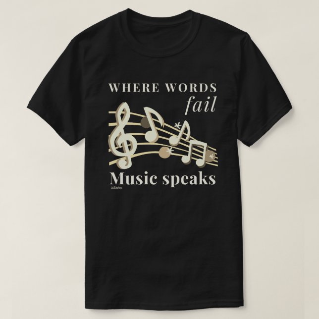 Camiseta DÓNDE FALLAN LAS PALABRAS LA MÚSICA HABLA regalo i (Diseño del anverso)