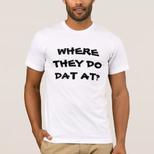 Camiseta ¿DÓNDE HACEN LOS DATOS? chiste tee