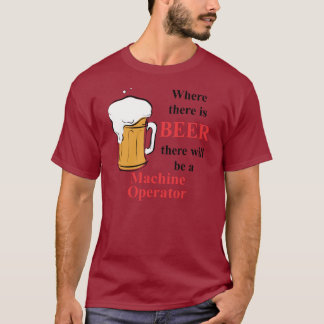 Camiseta Donde hay cerveza - maquinista