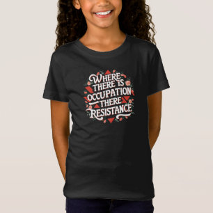 Camiseta Donde hay ocupación hay resistencia