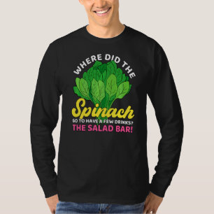 Camiseta ¿Dónde La Espinaca El Bar De Ensaladas Kale Spinac
