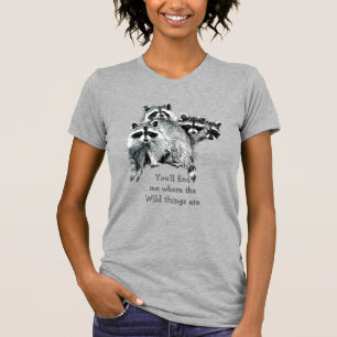 Camiseta Donde las cosas salvajes son el mapache Inspirador