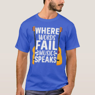 Camiseta Donde las palabras fallan la música habla la guita