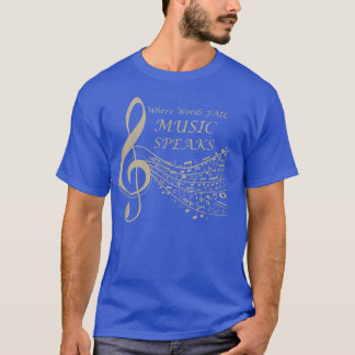 Camiseta Donde las palabras fallan la música habla notas mu