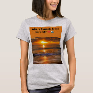 Camiseta Donde los atardeceres se encuentran con la serenid