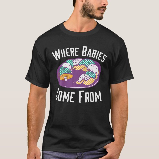Camiseta Donde los bebés vienen de los pasteles del rey Mar (Anverso)
