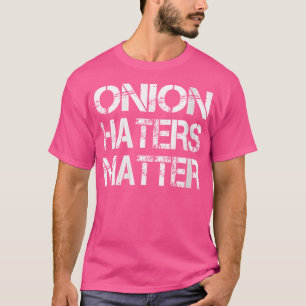 Camiseta Donde los que odian la cebolla importan
